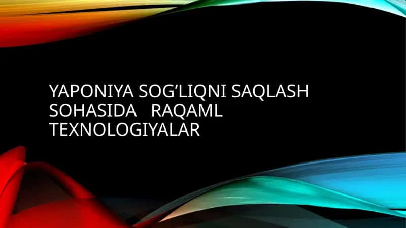 Yaponiya sog’liqni saqlash sohasida raqaml texnologiyalar