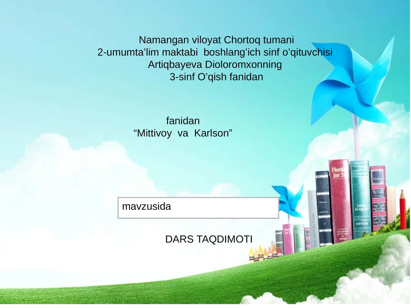 DARS TAQDIMOTI "Mittivoy va Karlson"