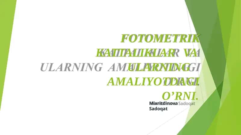 FOTOMETRIKKATTALIKLARVAULARNING AMALIYOTDAGI