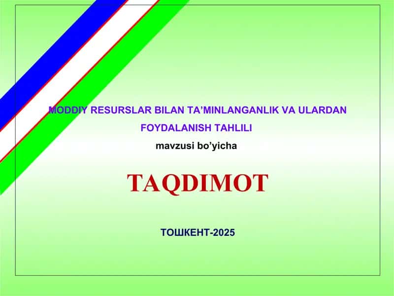Moddiy resurslar bilan ta’minlanganlik va ulardan foydalanish tahlili