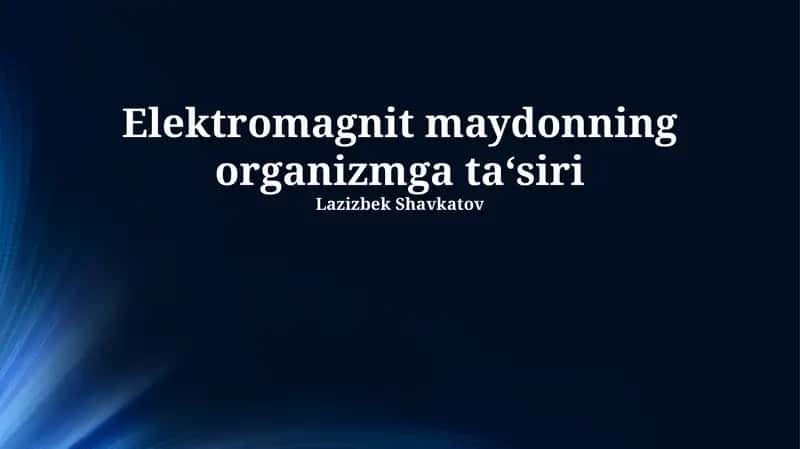 Elektromagnit maydonning organizmga ta‘siri