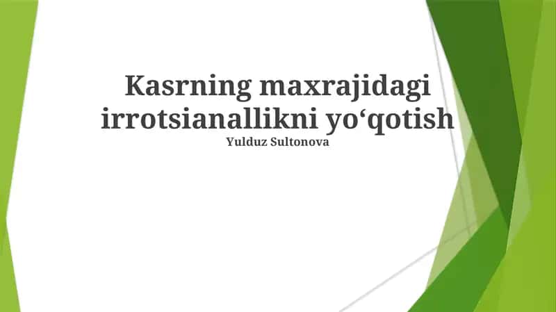 Kasrning maxrajidagi irrotsianallikni yoʻqotish