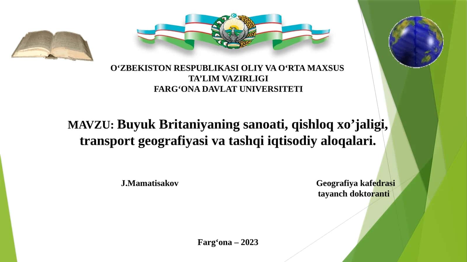 Buyuk Britaniyaning sanoati, qishloq xo’jaligi, transport geografiyasi va tashqi iqtisodiy aloqalari