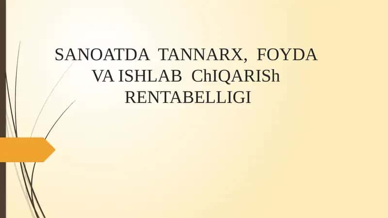 SANOATDATANNARX,FOYDAVA ISHLABChIQARIShRENTABELLIGI