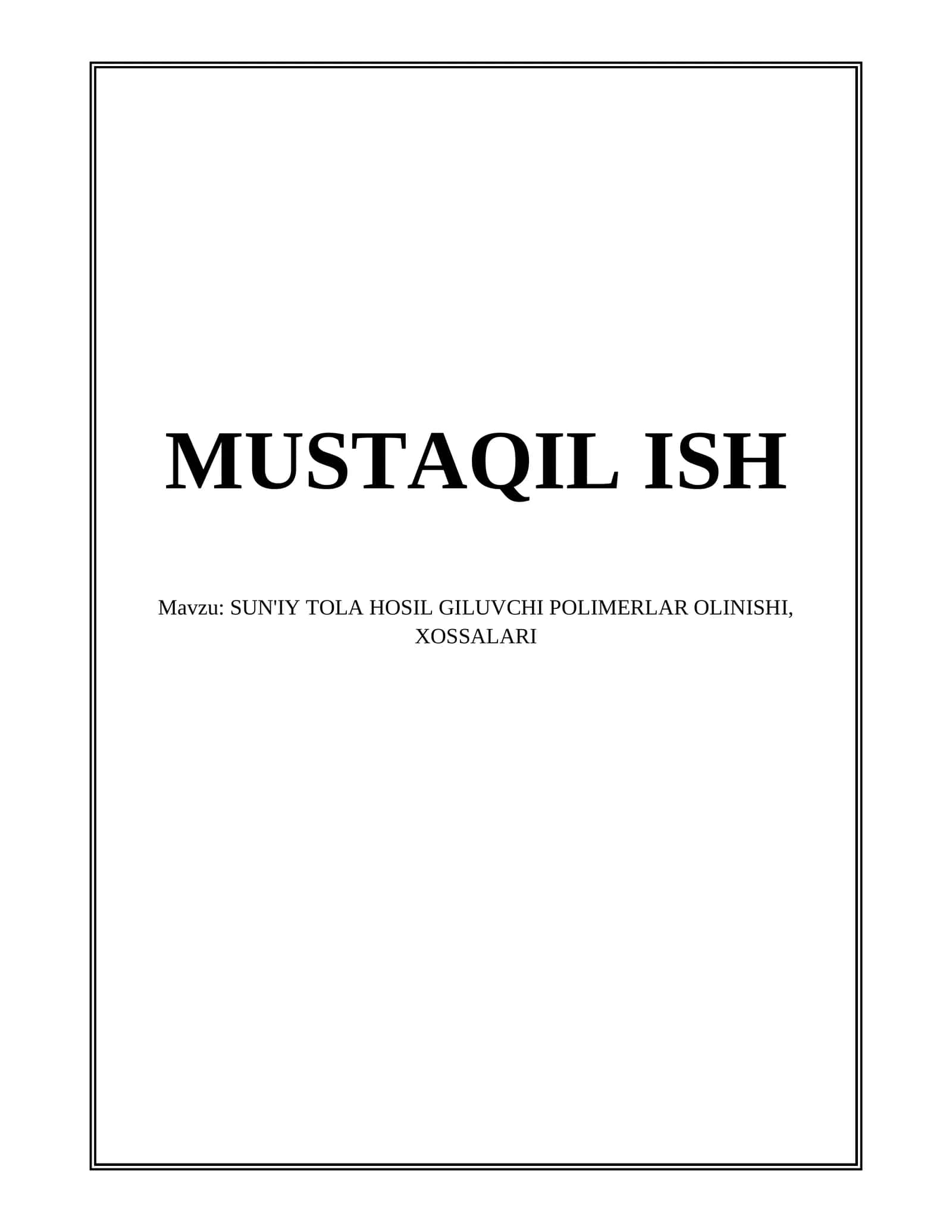 SUN'IY TOLA HOSIL GILUVCHI POLIMERLAR OLINISHI, XOSSALARI