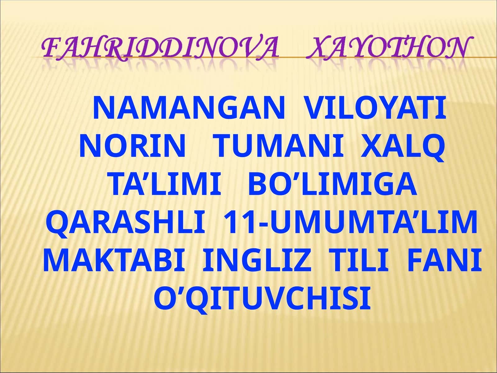 Ingliz tili fani o’qituvchisi