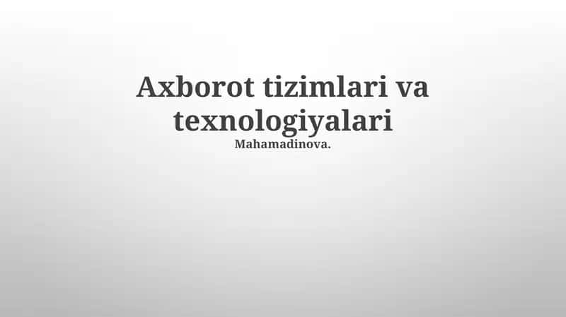 Axborot tizimlari va texnologiyalari