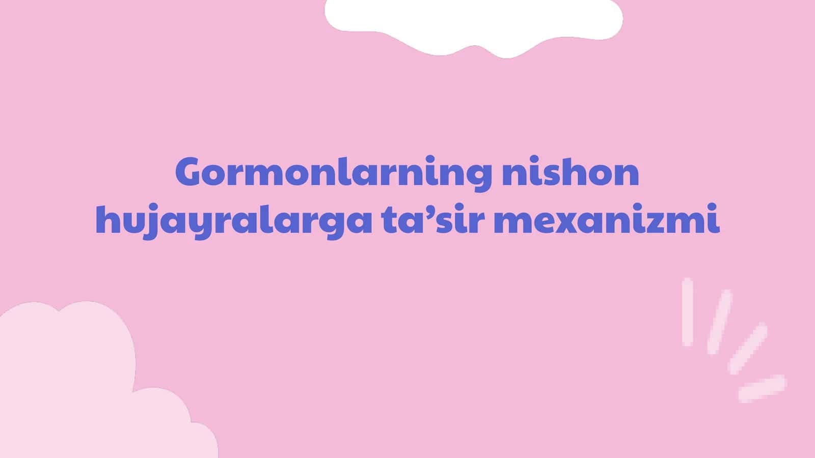 Gormonlarning nishon hujayralarga ta’sir mexanizmi