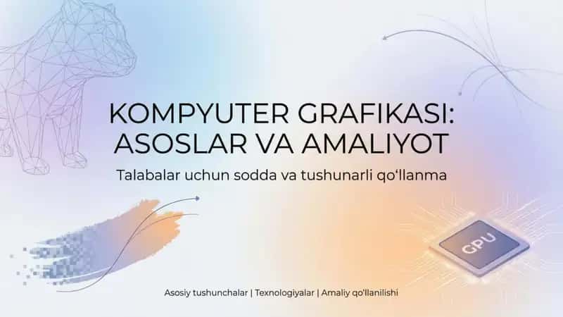 Kompyuter grafikasi asoslari taqdimot