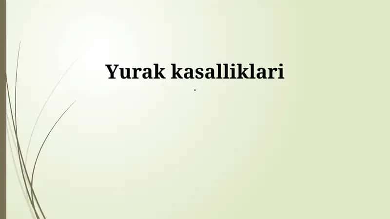 Yurak kasalliklari: Ta'rif va turlari