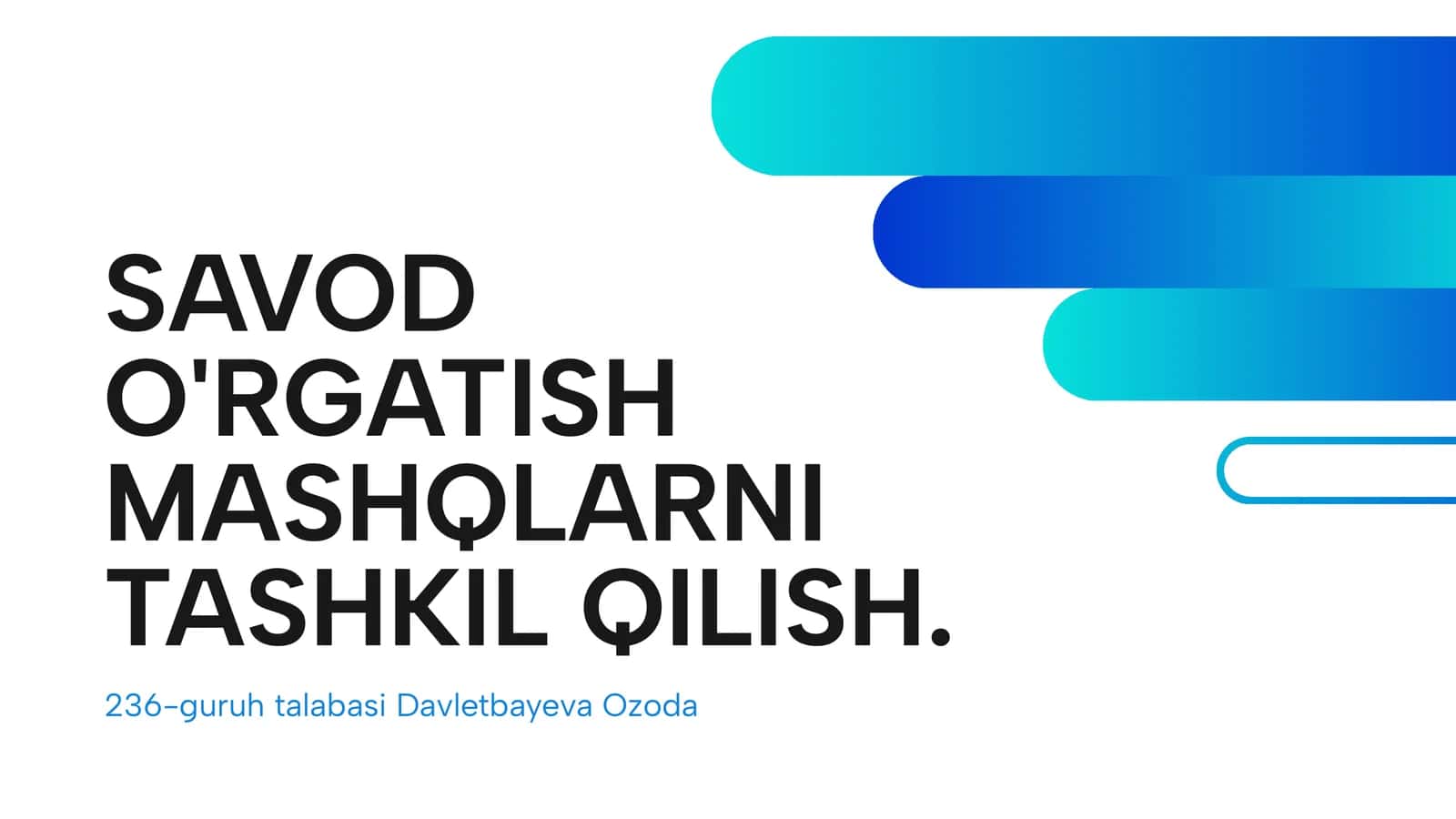 SAVOD O'RGATISH MASHQLARNI TASHKIL QILISH
