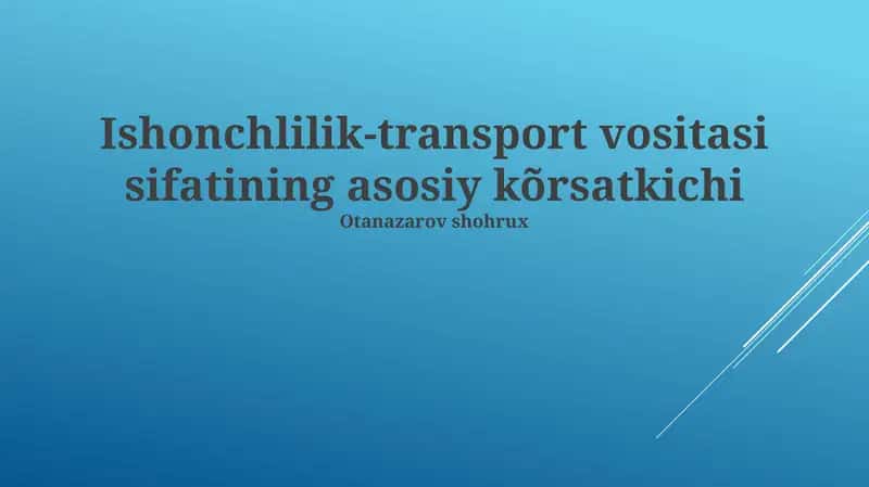 Ishonchlilik: Avtomobil Sifatining Asosiy Ko'rsatkichi