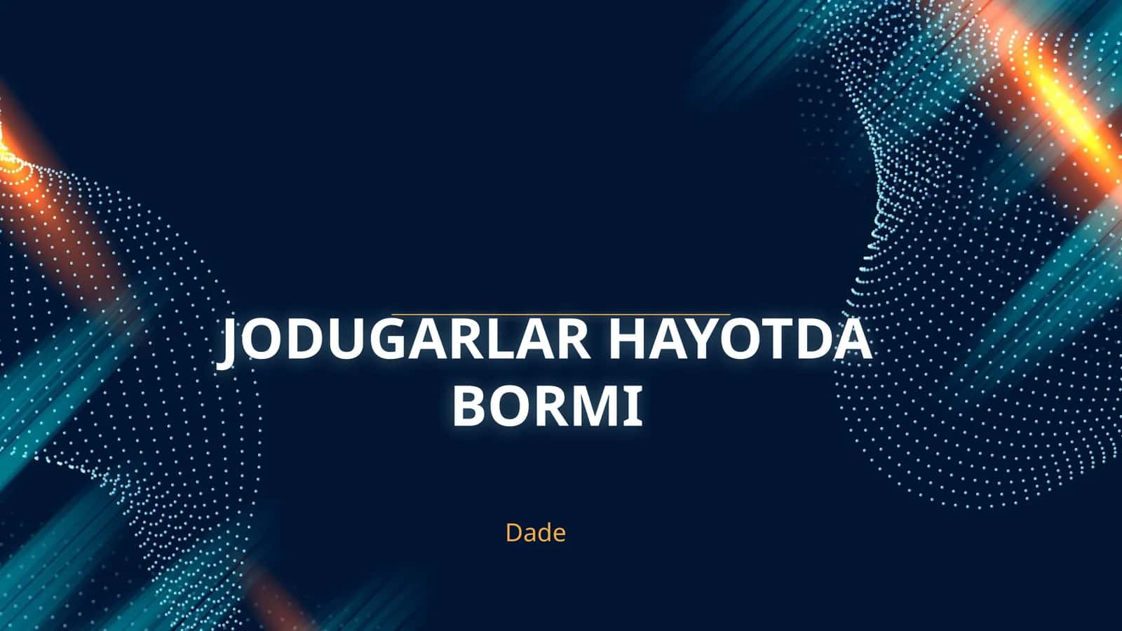 Jodugarlar Hayotda Bormi
