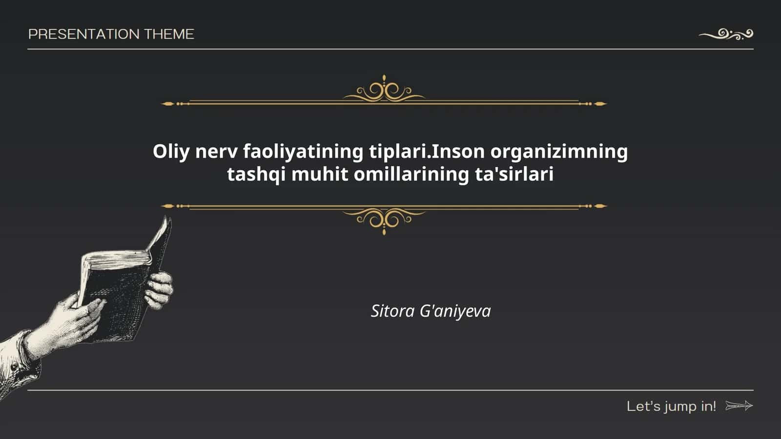 Oliy nerv faoliyatining tiplari.Inson organizimning tashqi muhit omillarining ta'sirlari