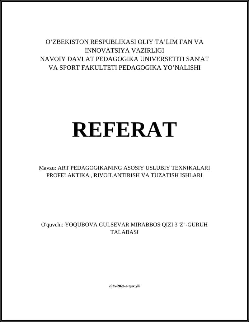 ART PEDAGOGIKANING ASOSIY USLUBIY TEXNIKALARI PROFELAKTIKA, RIVOJLANTIRISH VA TUZATISH ISHLARI