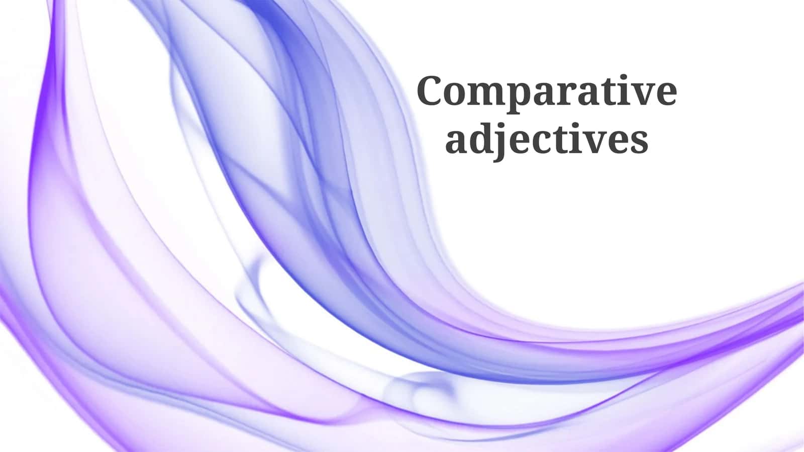 Comparative adjectives