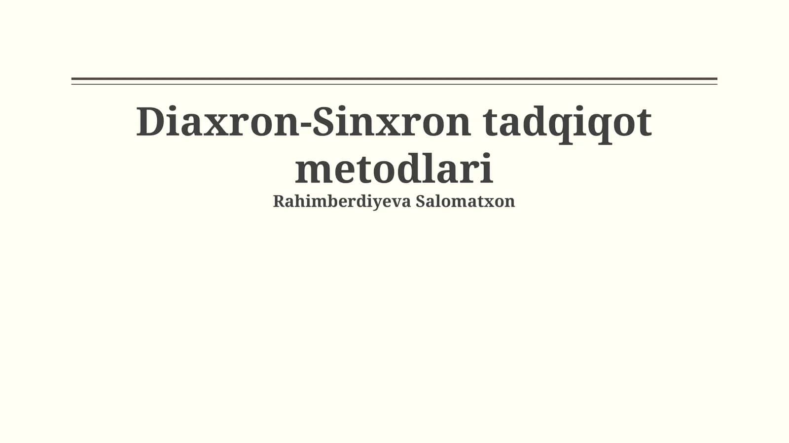 Diaxron-Sinxron tadqiqot metodlari