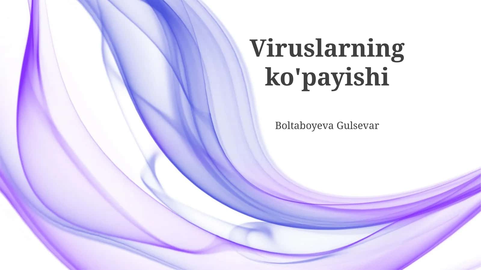 Viruslarning ko'payishi