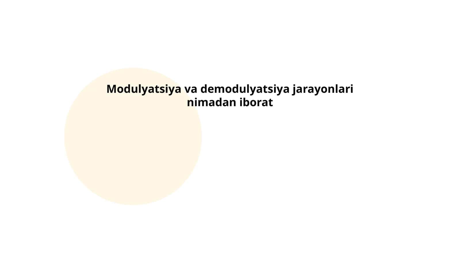 Modulyatsiya va demodulyatsiya jarayonlari