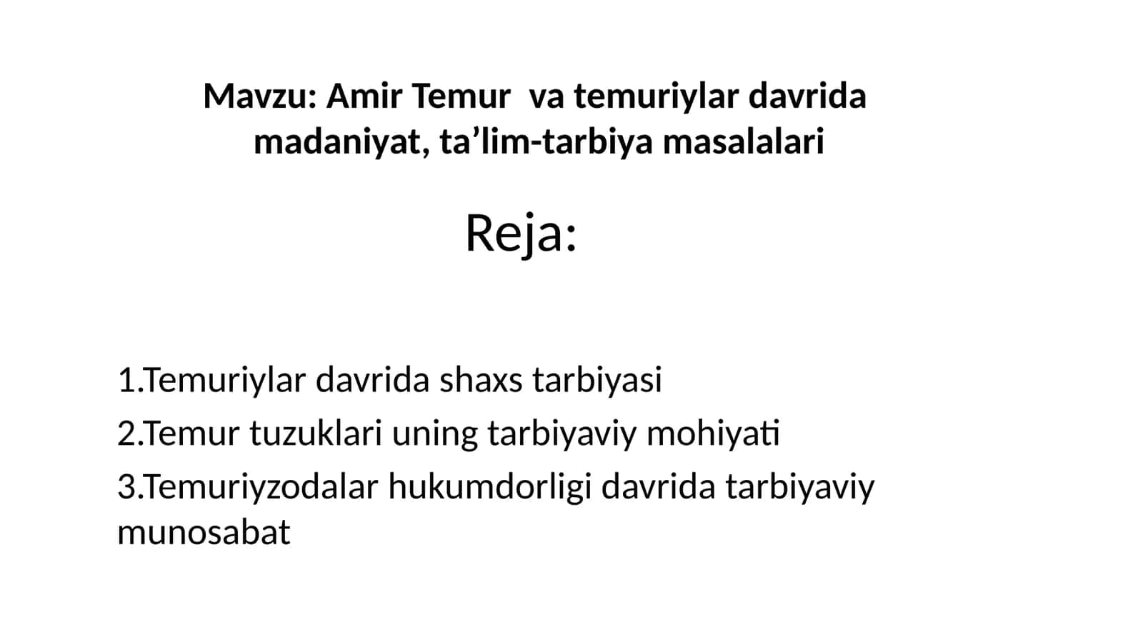 Amir Temur va temuriylar davrida madaniyat, ta’lim-tarbiya masalalari