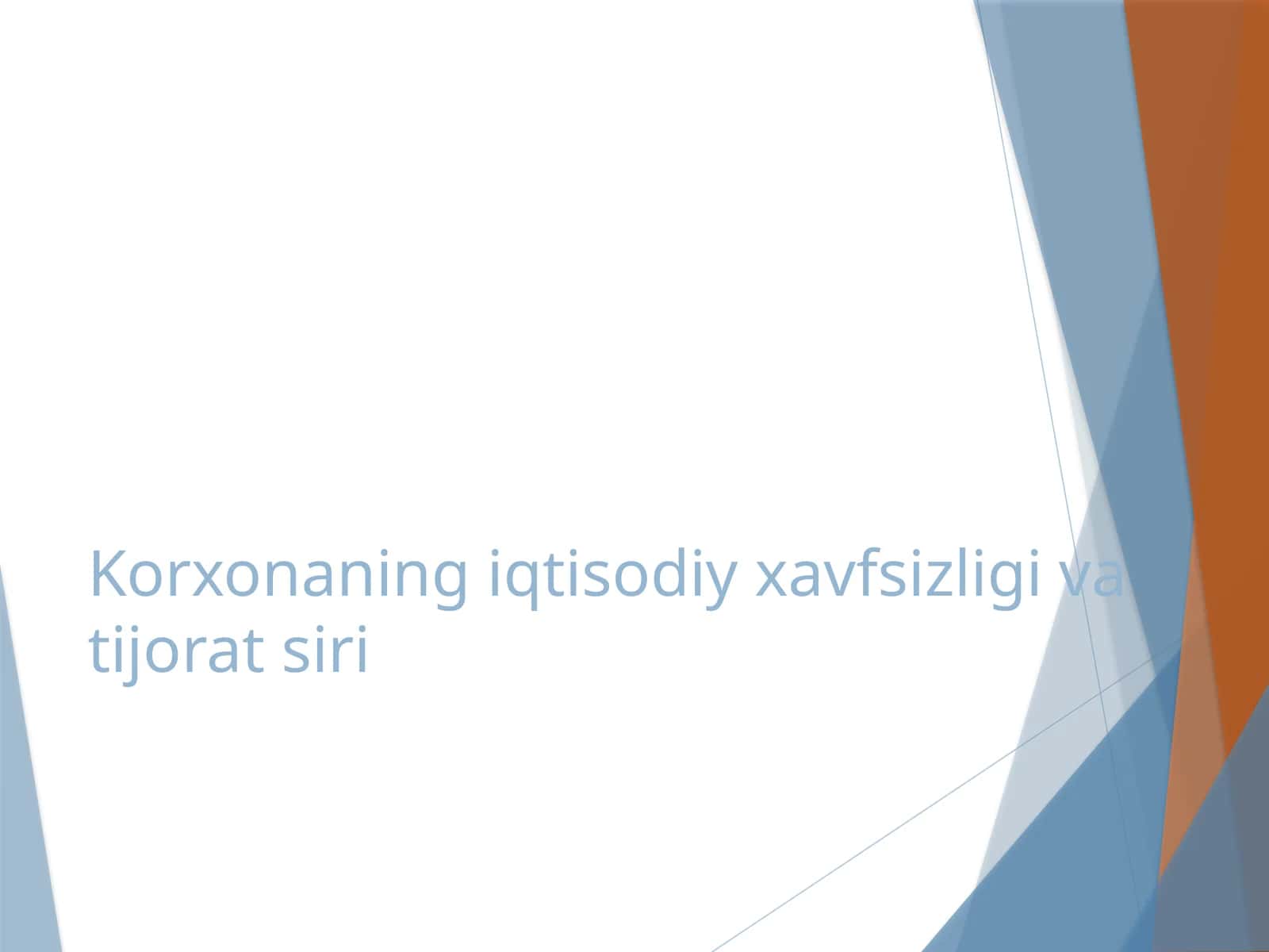 Korxonaning iqtisodiy xavfsizligi va tijorat siri