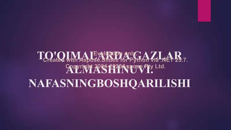 TO'QIMALARDA GAZLAR ALMASHINUVI. NAFASNING BOSHQARILISHI