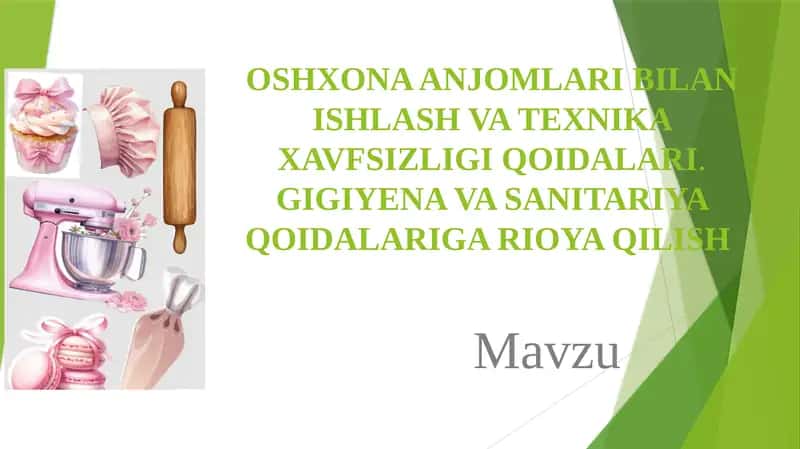 Oshxona Anjomlari Bilan Ishlash va Texnika Xavfsizligi Qoidalari