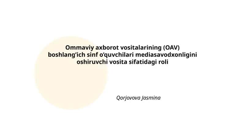 OAV va boshlang'ich sinf o'quvchilari mediasavodxonligi: nazariy asoslar