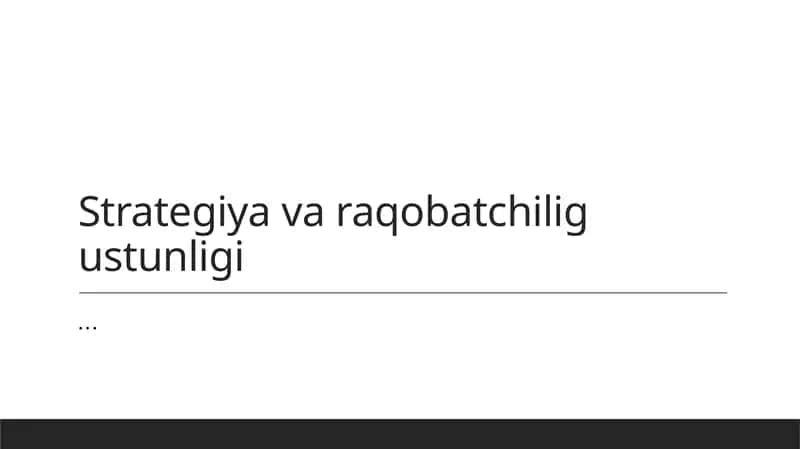 Strategiya va raqobat ustunligi asoslari