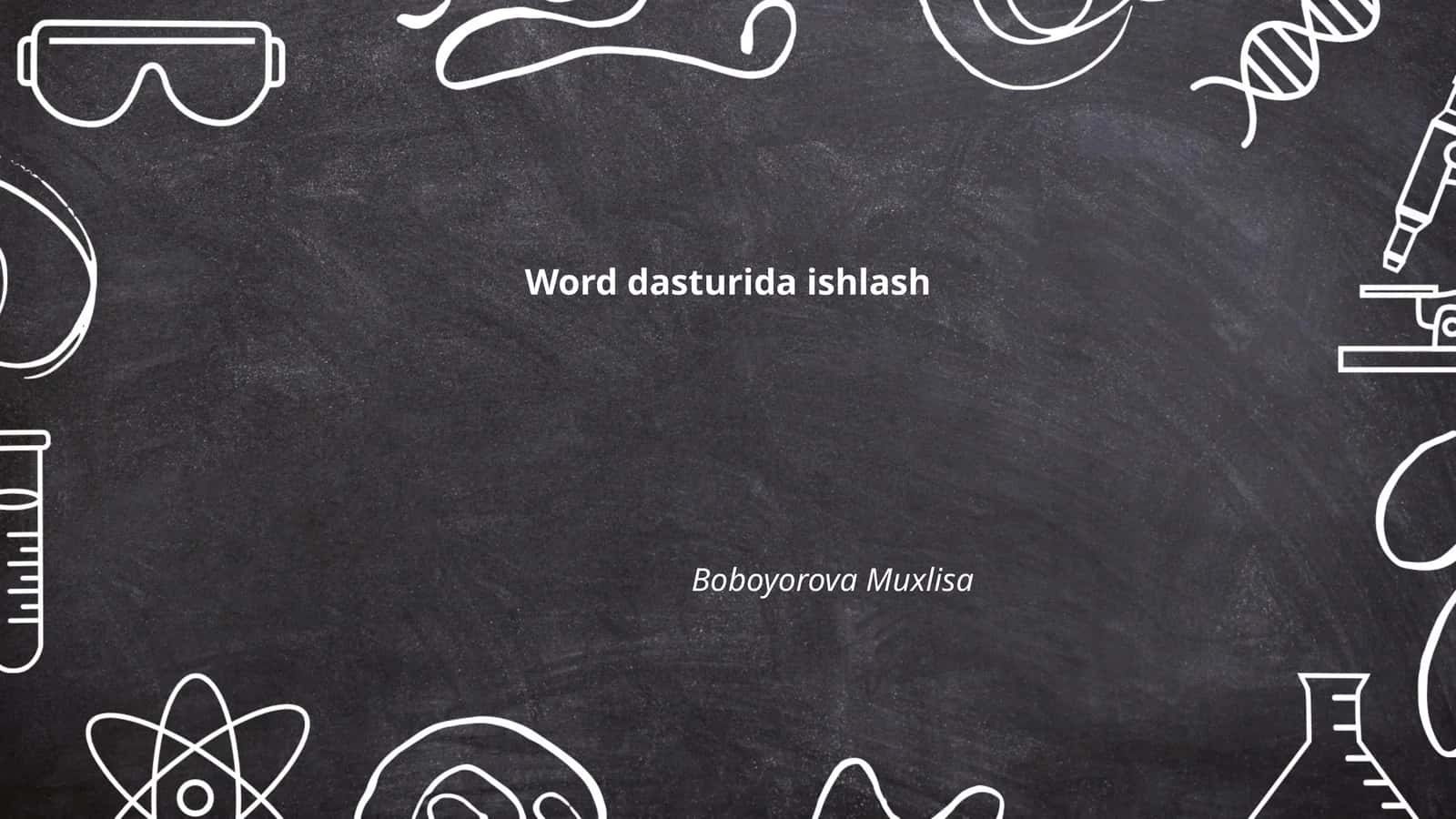 Word dasturida ishlash