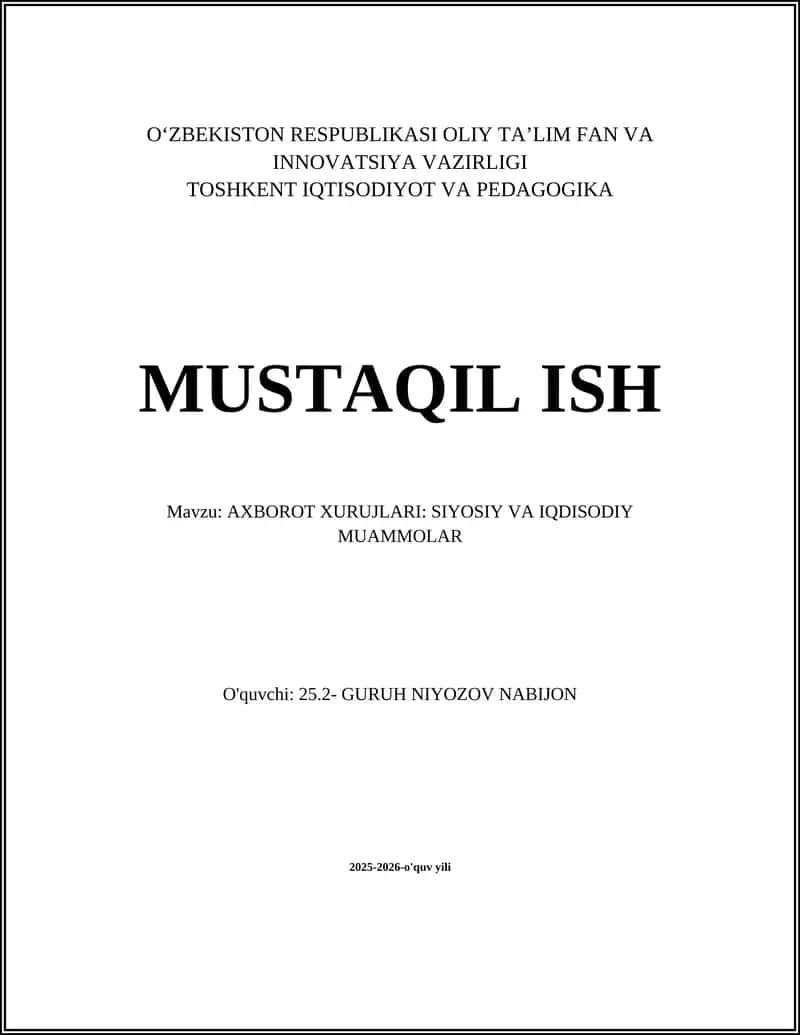 AXBOROT XURUJLARI: SIYOSIY VA IQDISODIY MUAMMOLAR