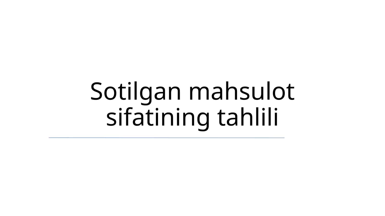 Sotilgan mahsulot sifatining tahlili