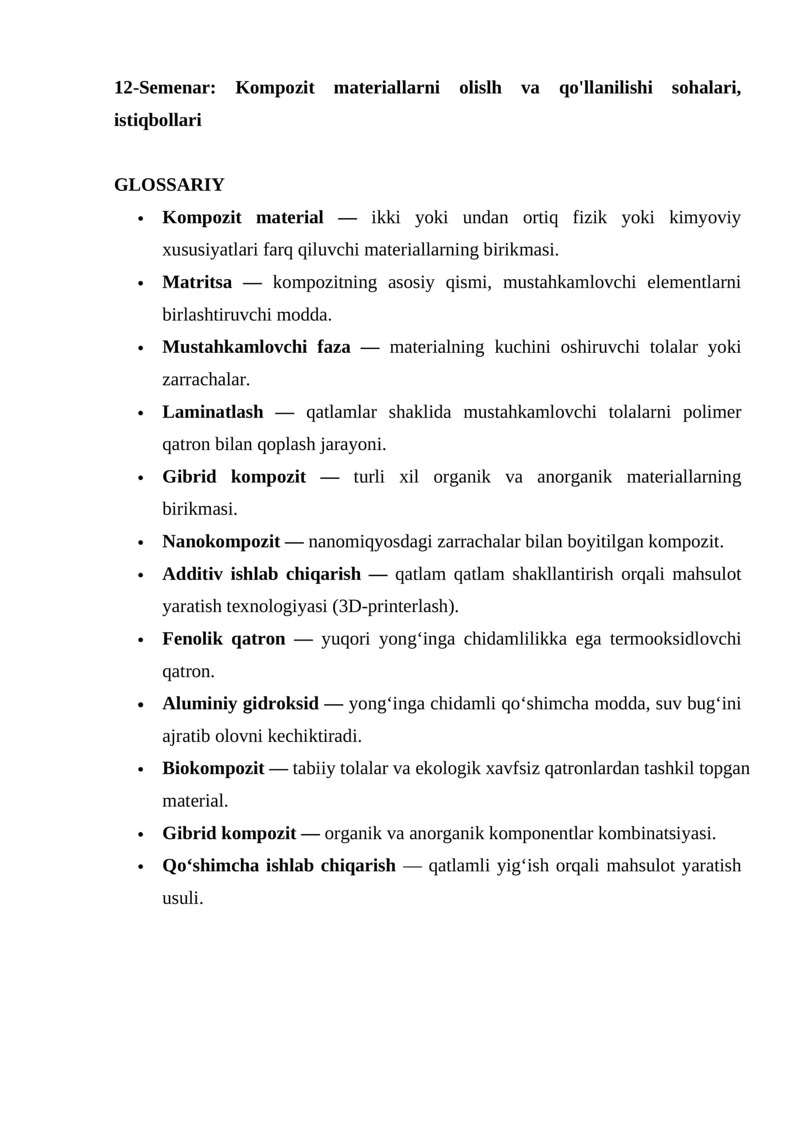 12-Semenar: Kompozit materiallarni olislh va qo'llanilishi sohalari, istiqbollari