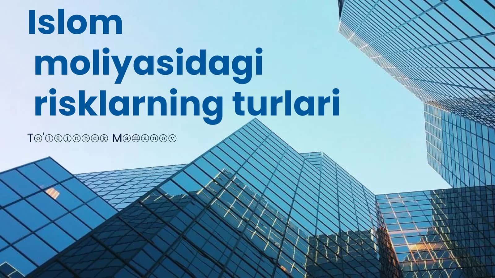 Islom moliyasi risklarning turlari