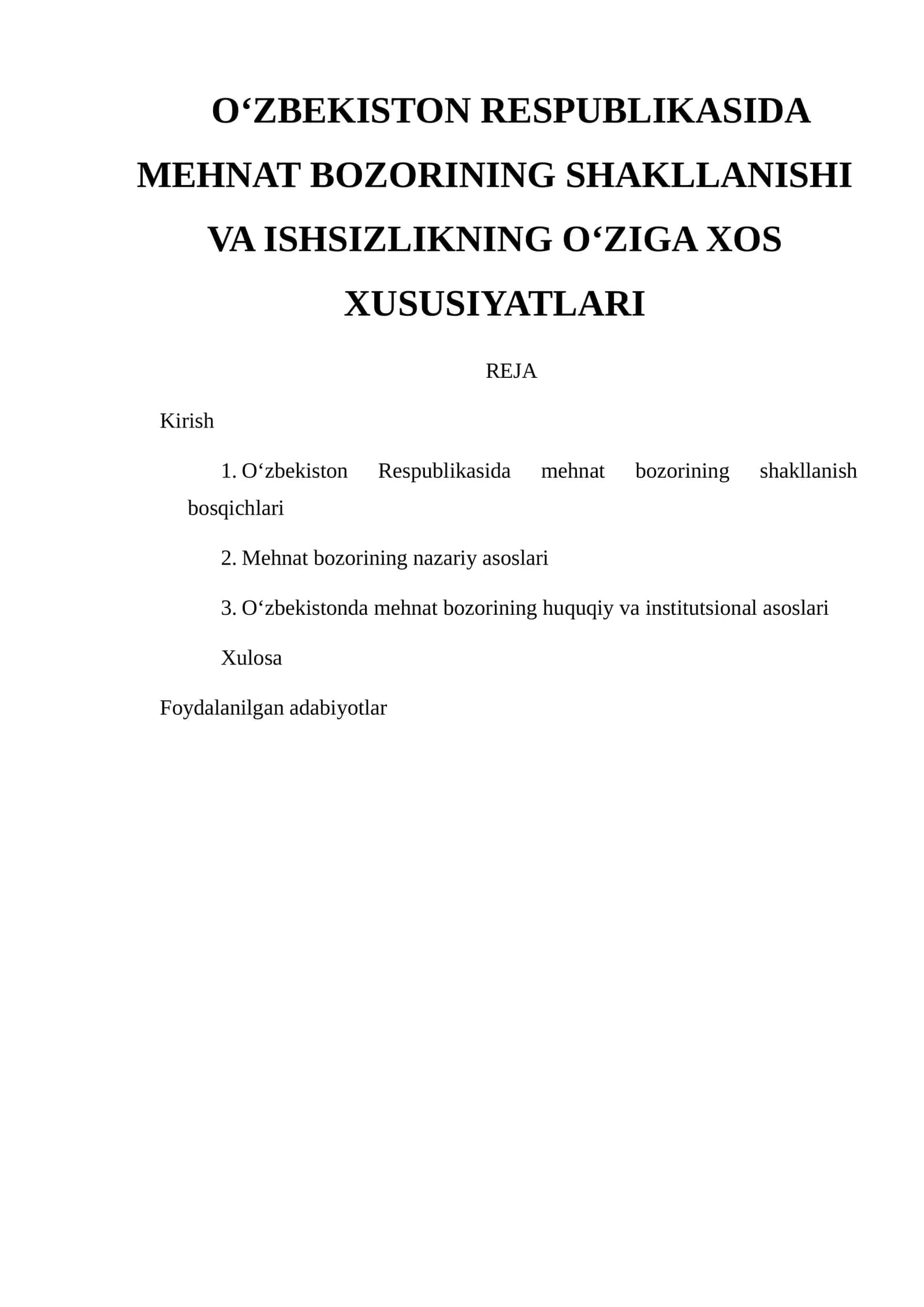 O‘ZBEKISTON RESPUBLIKASIDA MEHNAT BOZORINING SHAKLLANISHI VA ISHSIZLIKNING O‘ZIGA XOS XUSUSIYATLARI
