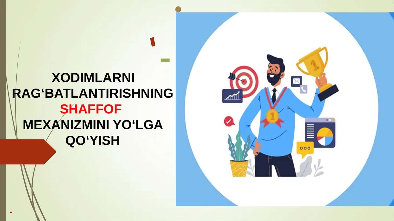 XODIMLARNI RAG‘BATLANTIRISHNING SHAFFOF MEXANIZM YO‘LGA QO‘YISH