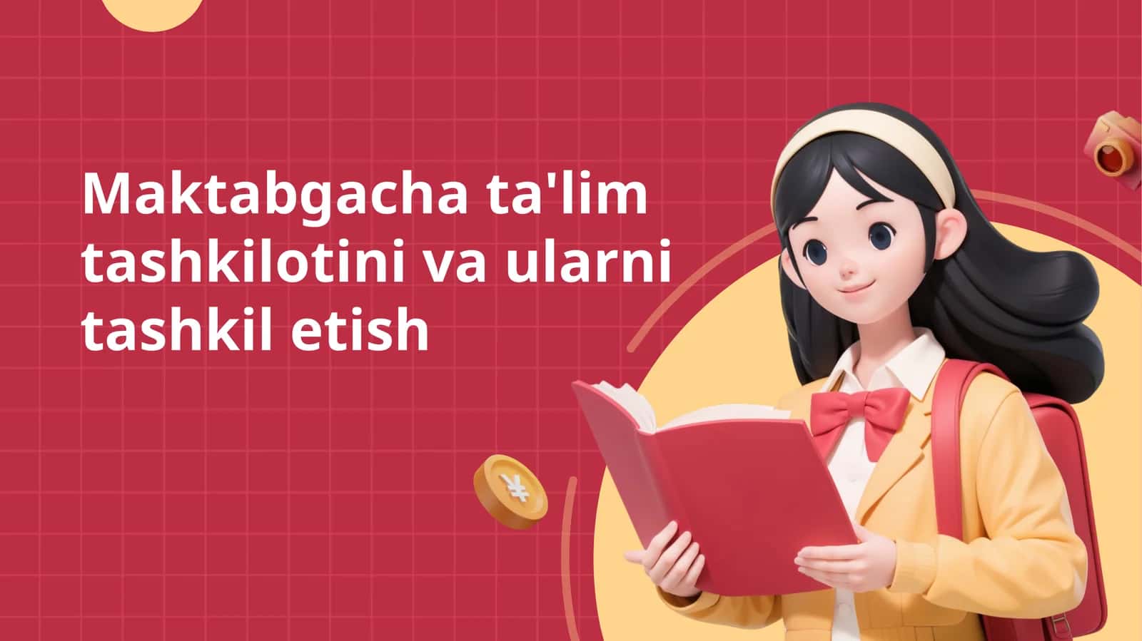 Maktabgacha ta'lim tashkilotini va ularni tashkil etish