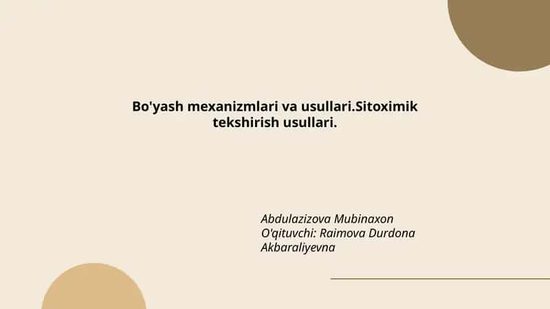 Bo'yash mexanizmlari va usullari.Sitoximik tekshirish usullari