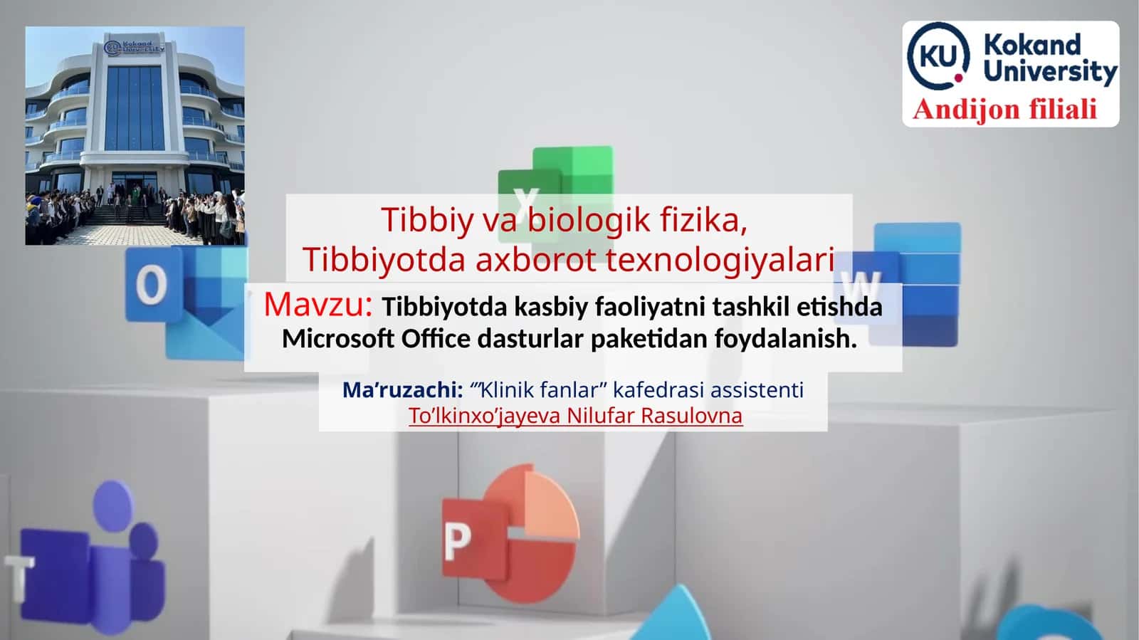 Tibbiyotda kasbiy faoliyatni tashkil etishda Microsoft Office dasturlari paketidan foydalanish