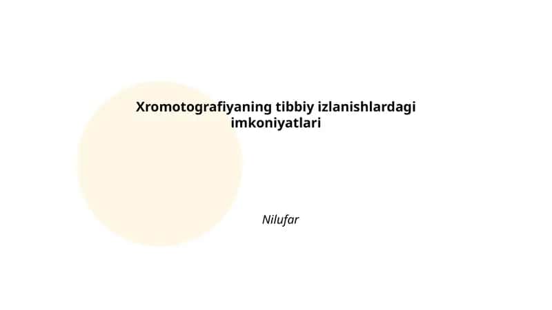 Xromotografiyaning tibbiy izlanishlardagi imkoniyatlari