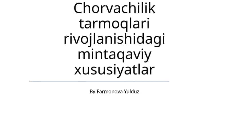 Zamonaviy chorvachilik texnologiyalari