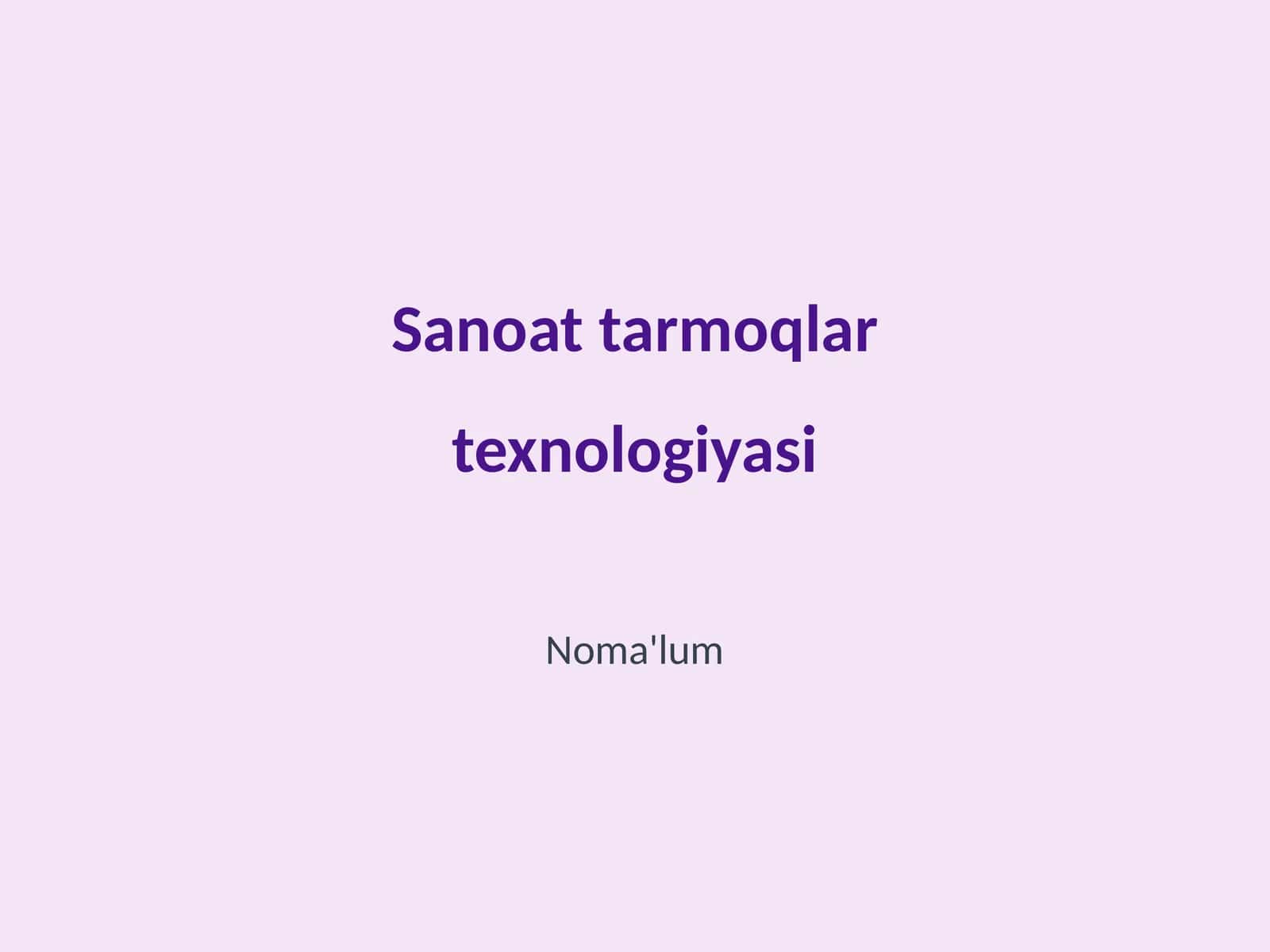 Sanoat Tarmoqlar Texnologiyasi