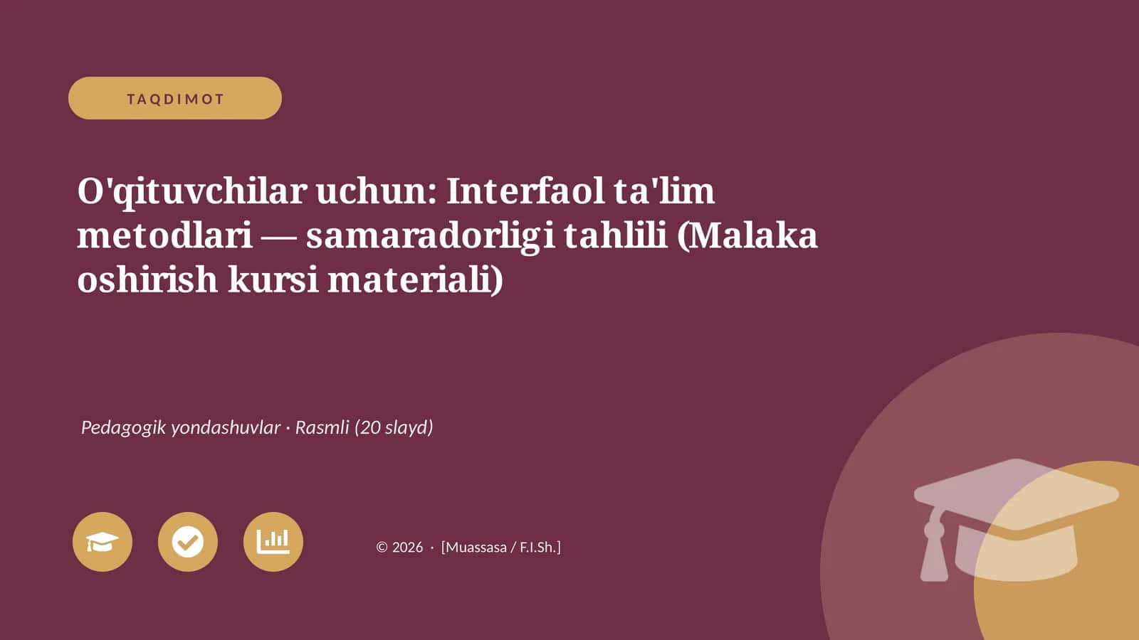 Interfaol ta'lim metodlari — samaradorligi tahlili (Malaka oshirish kursi materiali)