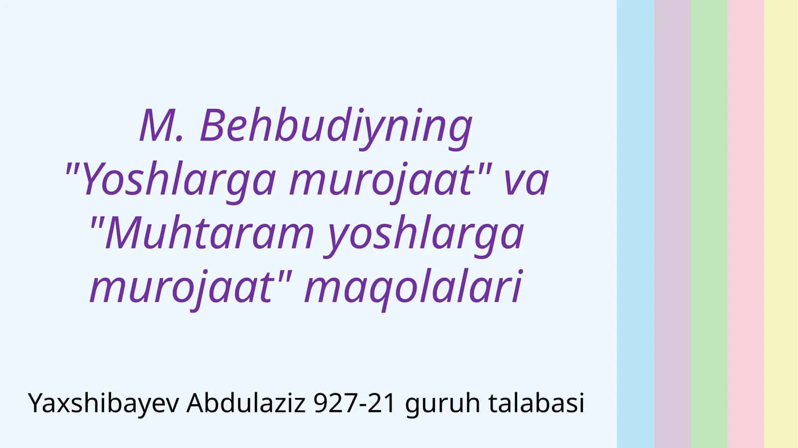 MAHMUDXO‘JA BEHBUDIY. YOSHLARG‘A MUROJAAT (1913)