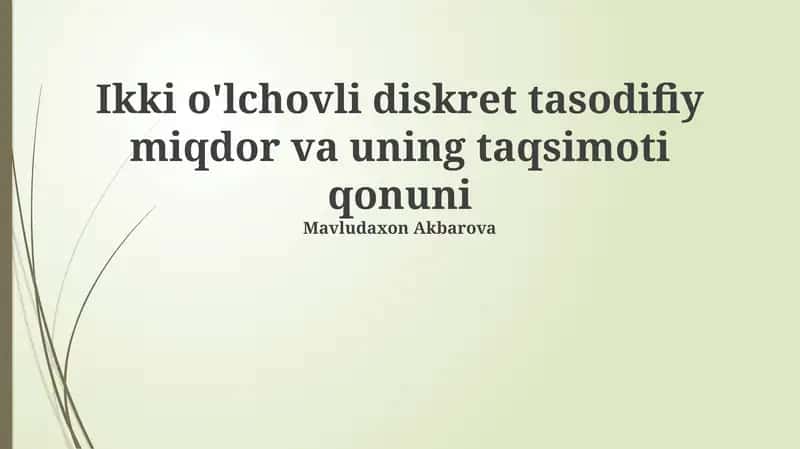 Ikki o'lchovli diskret tasodifiy miqdor va uning taqsimoti qonuni