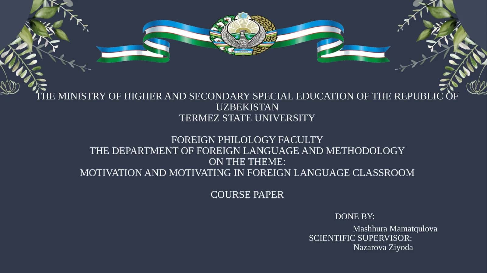 MOTIVATION AND MOTIVATING IN FOREIGN LANGUAGE CLASSROOM