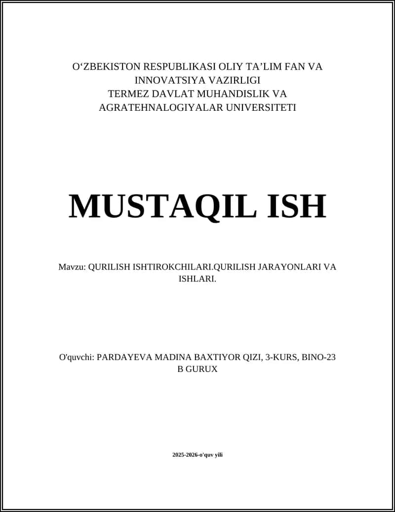 QURILISH ISHTIROKCHILARI.QURILISH JARAYONLARI VA ISHLARI