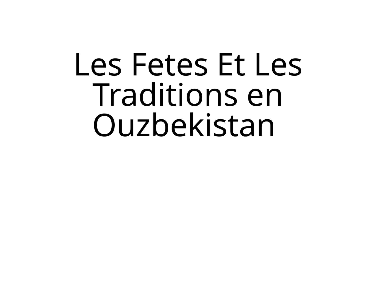 Les Fetes Et Les Traditions en Ouzbekistan