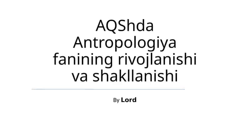 AQShda Antropologiya fanining rivojlanishi va shakllanishi