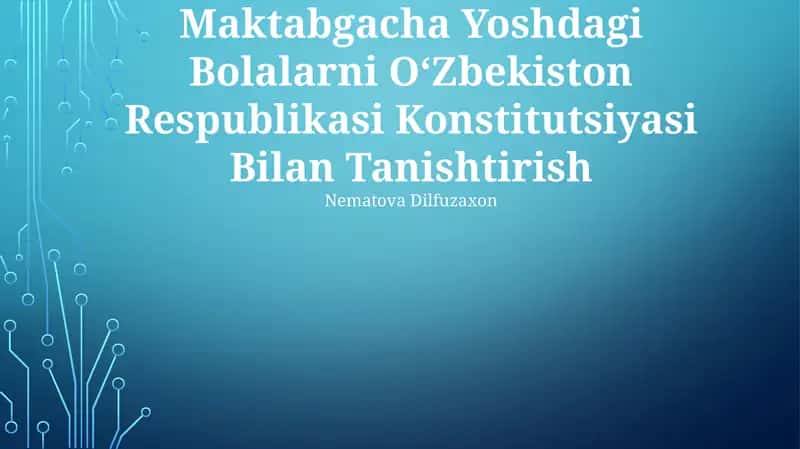 Maktabgacha Yoshdagi Bolalarni OʻZbekiston Respublikasi Konstitutsiyasi Bilan Tanishtirish